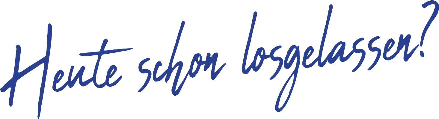 Heute schon losgelassen